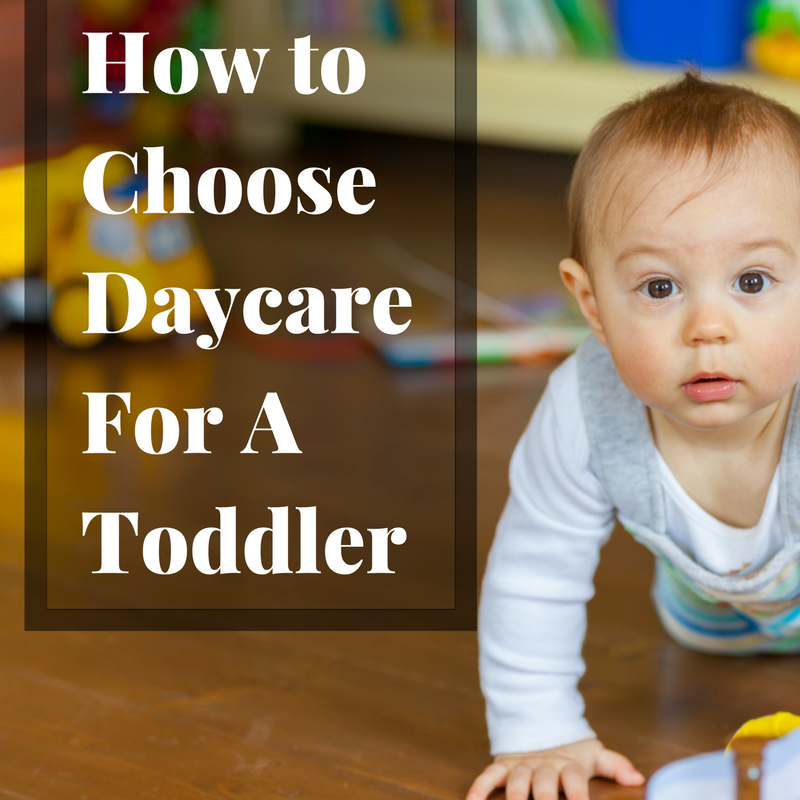 How to Choose Daycare for a Toddler