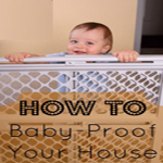 Tips To Baby Proof Your House