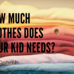 Ever Wondered How Much Clothes Does Your Kid Needs?
