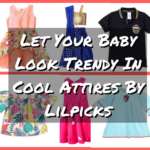 Let Your Baby Look Trendy In Cool Attires By Lilpicks