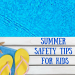 Summer Safety Tips For Kids