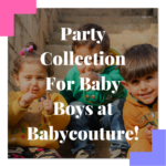 Party Collection For Baby Boys at Babycouture!