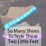 So Many Shoes To Style Those Two Little Feet