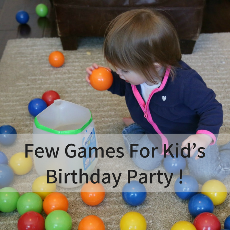 Few Games For Kid’s Birthday Party!