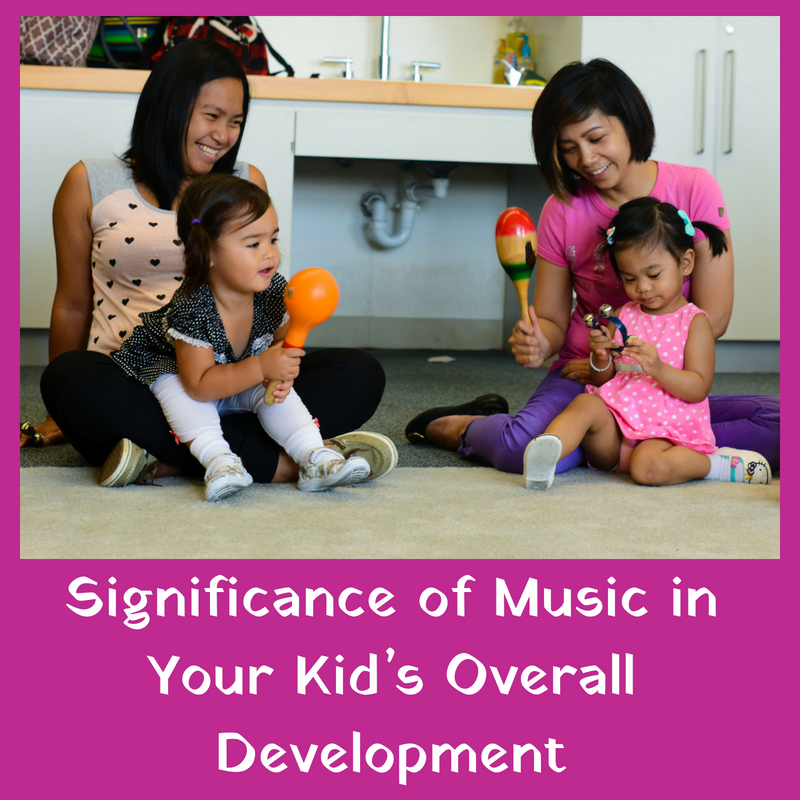 Significance of Music in Your Kid’s Overall Development