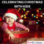 Celebrate This Christmas in a Unique Way with Your Kids