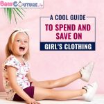 A Cool Guide to Spend and Save on Girl’s Clothing