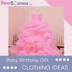 Baby Clothing Ideas for a Perfect Birthday Gift