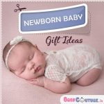 16 Exclusive Newborn Baby Gift Ideas You Must-Know