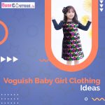 Baby Girl Clothing Ideas That Are In Vogue