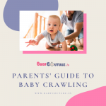 Baby Crawling: A Parental Guide with Tips to Help Your Baby Crawl