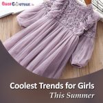 Coolest Clothing Trends among Girls for Summer