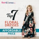Top 7 Floral Dresses at Affordable Price
