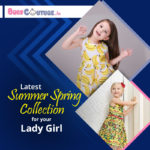 Latest Summer Spring Collection for your Lady Girl
