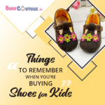 Things to Remember When You’re Buying Shoes for Kids