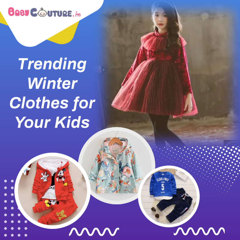 Trending Winter Clothes for Your Kids