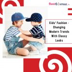 Kids’ Fashion – Changing Modern Trends With Classy Looks