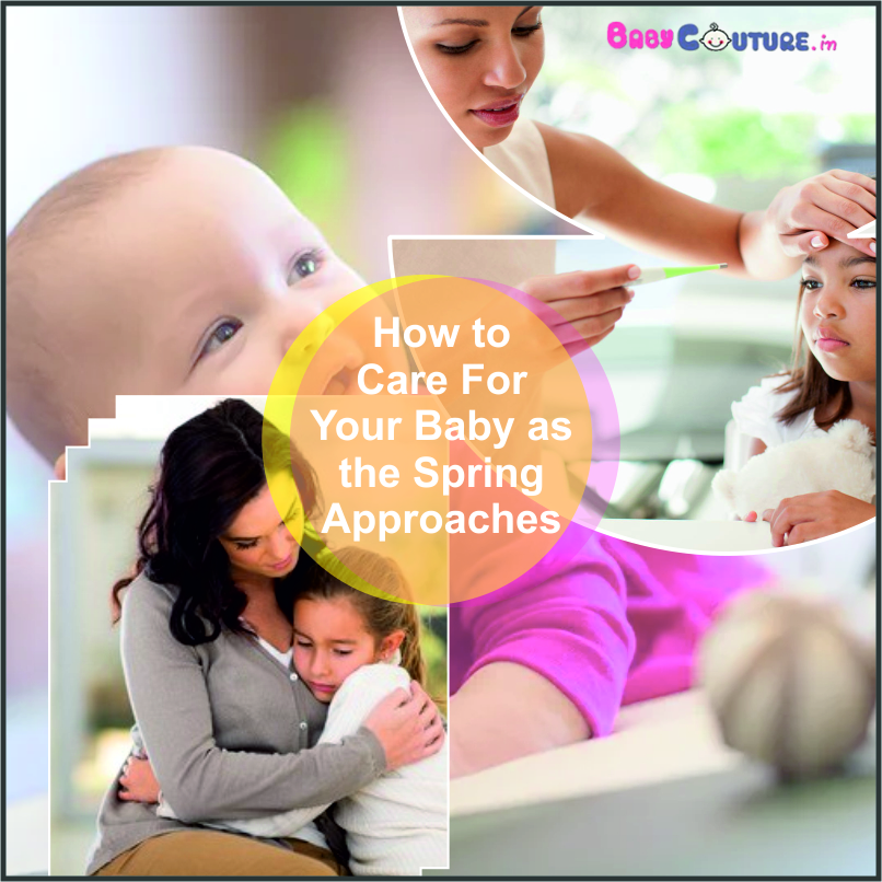 How to care for your baby as the spring approaches