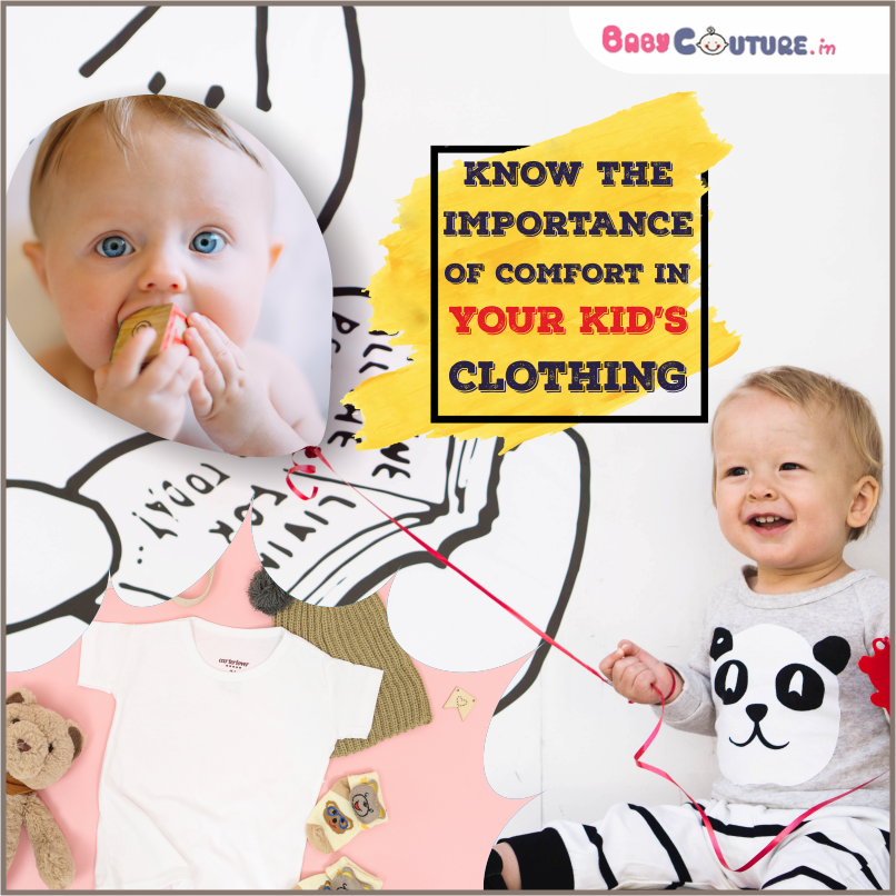Know the Importance of comfort in your kid's clothing
