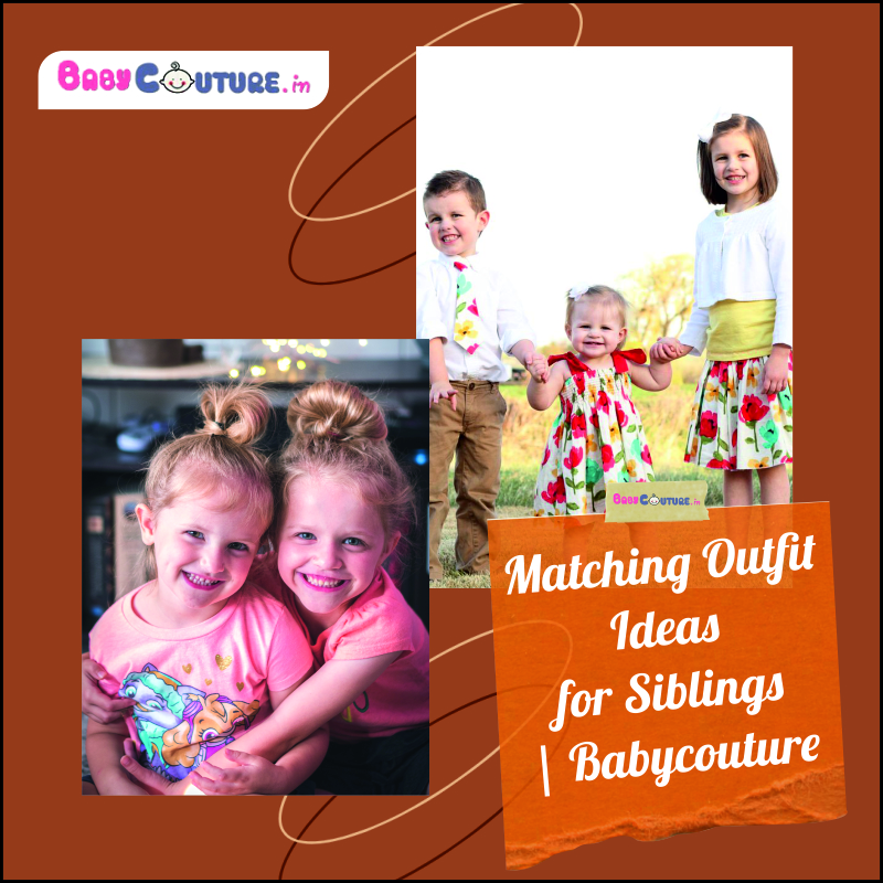 Matching Outfit Ideas for Siblings