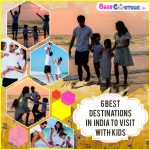 6 Best Destinations in India to Visit With Kids